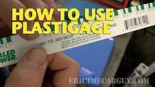 How To Use Plastigage -EricTheCarGuy