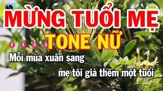 Karaoke Mừng Tuổi Mẹ Tone Nữ ( Rê Thứ ) Nhạc Hay Dễ Hát 2023 | Karaoke Xóm Lộ