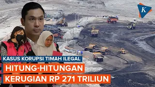 Kerugian dalam Kasus yang Jerat Suami Sandra Dewi Rp 271 Triliun, Bagaimana Hitunganya?