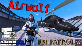 FBI Patrol in the Airwolf Supercopter | GTA 5 LSPDFR Episode 374