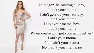 Jennifer lopez - I ain't your mama (lyric song)