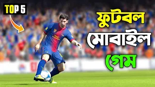 Top 5 Best New Football Games For Android in 2024 High Graphics (Online/Offline)