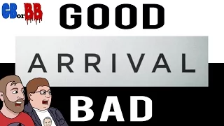 Arrival - Good or Bad?