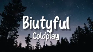 Coldplay - Biutyful (Lyrics)