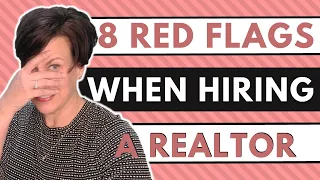 8 RED FLAGS OF A BAD REALTOR | Bad Realtor | Realtor Interviewing Tips | Natalie Bratton