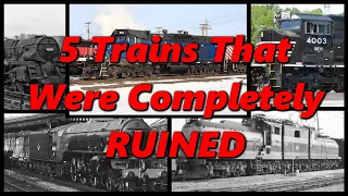 5 Great Trains That Were RUINED | History in the Dark