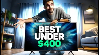 Best TV Under $400 in 2024 (Top 5 Picks For Movies, Gaming & More)