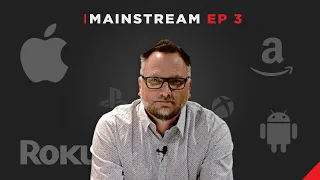 Mainstream Ep #3: How OTT Platforms are Playing the Long Game in the Streaming Wars