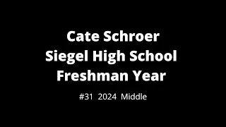 Cate Schroer - Siegel High School Freshman Highlights 2020