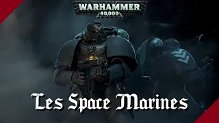 WARHAMMER 40K | Les Space Marines
