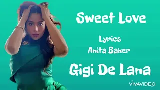 Gigi De Lana and The Gigi Vibes cover - Sweet Love -Anita Baker - Lyrics