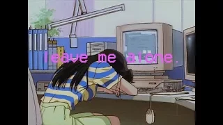 leave me alone.// LO-FI MIX (feat: shiloh)