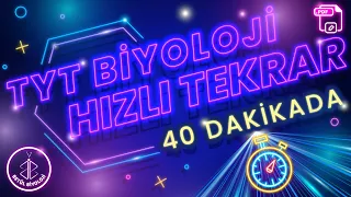 TYT Biyoloji Full Tekrar | 40 Dakikada TYT Biyoloji Hızlı Tekrar | PDF (54 SAYFA)