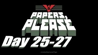 Let's Play: Papers, Please - Polio! [Member of the Order][Day 25-27]