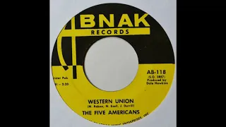 WESTERN UNION --THE FIVE AMERICANS (NEW ENHANCED VERSION)1967