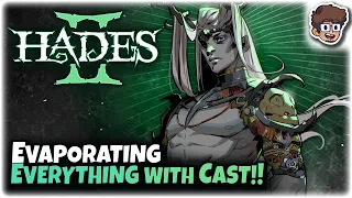 This Cast Evaporates Everything!! | Hades II