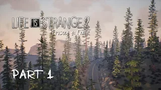 FAITH  | LIFE IS STRANGE 2 EPISODE 4 Gameplay Walkthrough Part 1 FULL GAME  [1440p HD PC]