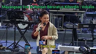 Mayangsari - Tiada Lagi , live at Konser Bersratus Kibordis | Vokalis 2023