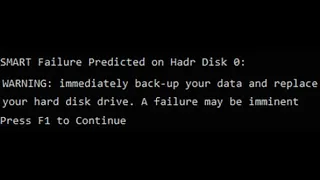 Smart Failure Predicted on Hard Disk Error Message at Boot FIX