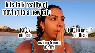 lets talk the reality of moving to a new city (pros and cons)