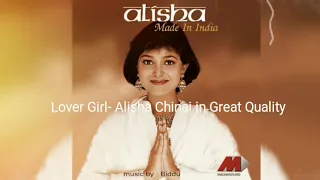 Lover Girl- Alisha Chinai High Quality  | Digitally Remastered Version | Audiophile Music | HQ