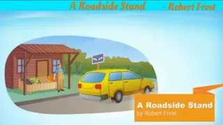 A Roadside Stand By Robert Frost [English Core Class 12 CBSE] Flamingo