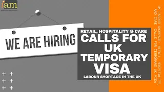 UK Labour Shortage: Retail, Hospitality, And Care Industry Leaders Calls For Temporary UK Visa