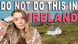 Things you SHOULD NOT do while visiting IRELAND 🇮🇪