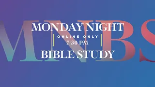 Monday Night Bible Study | Mark Greathouse