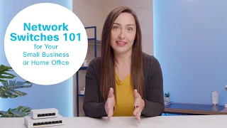 Network Switches 101 for Your Small Business or Home Office