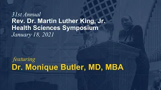 2021 MLK Health Sciences Keynote with Dr. Monique Butler