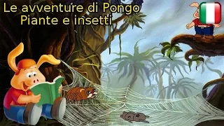 Le avventure di Pongo: Piante e Insetti - Longplay in italiano