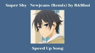 Super Shy - Newjeans (Remix) by R&Bboi [speed up]