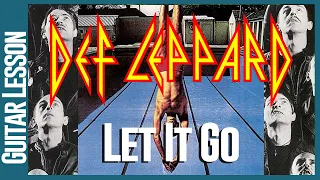 Def Leppard - Let It Go - Guitar Lesson