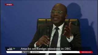 Attacks on foreign embassies in DRC: Chris Ocamringa