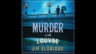 Jim Eldridge - Murder at the Louvre | Mystery, Thriller & Suspense Audiobook