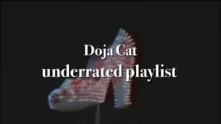 Doja Cat UNDERRATED songs PLAYLIST