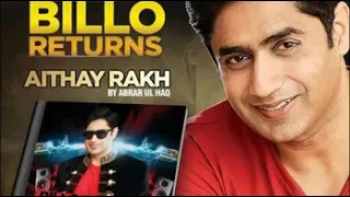 BILLO 2     Abrar ul Haq    Billo Returns Aithay Rakh