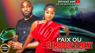 PAIX OU REMBOURSEMENT (Sandra Okonzuwa) : Film Nigerian En Francais Complete