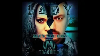 ✨ Modern Tracking - Lady (Alex Neo RMX) ✨