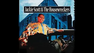 I'm Tired  -  Jackie Scott & The Housewreckers