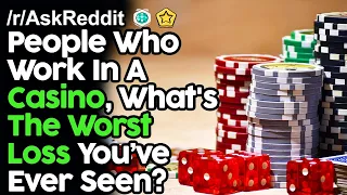 People Who Work In A Casino, What's Your Shocking Story? r/AskReddit Reddit Stories  | Top Posts