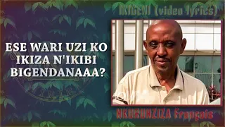 Nkubwire Ikigeni: NKURUNZIZA Fransisko (Lyrics)