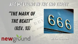 The Mark of the Beast [Rev. 13] | Mike Lamson