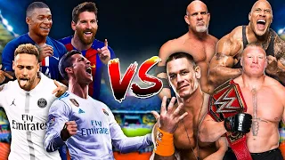 John Cena, Dwayne Johnson, Bill Goldberg, Brock Lesnar VS Ronaldo, Messi, Neymar, Mbappe🔥💪