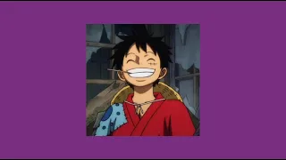 random luffy playlist i made at 3am