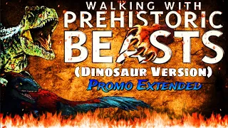 Walking With Prehistoric Beasts (Dinosaur Version) Promo Extended (1)