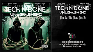 Tech N Bone - Murda Mo Now It's On