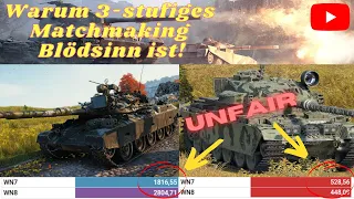 Warum 3-Stufiges Matchmaking abgeschafft gehört...[World of Tanks]