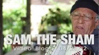 Sam The Sham Video Blog 05 05 12  FATE